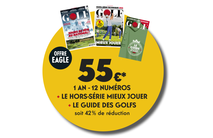 Offre Eagle: Abonnement 1 an + Hors Série Mieux Jouer + le Guide des Golfs